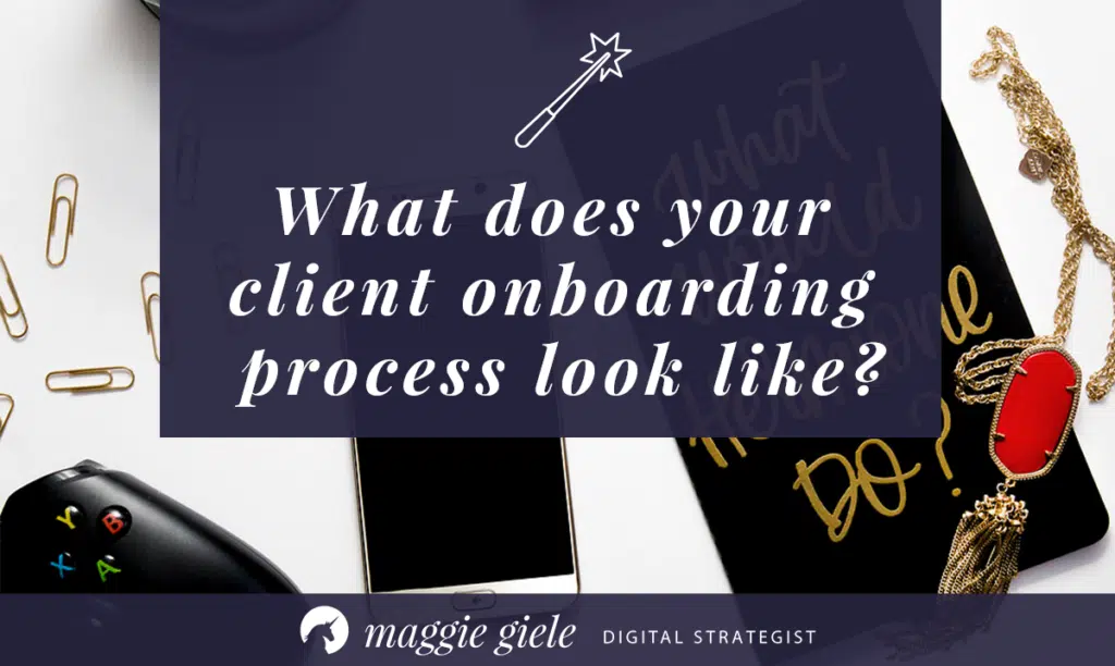 How I Automated My Client Onboarding System (and how you can too + a free worksheet) | MaggieGiele.com Digital Strategy