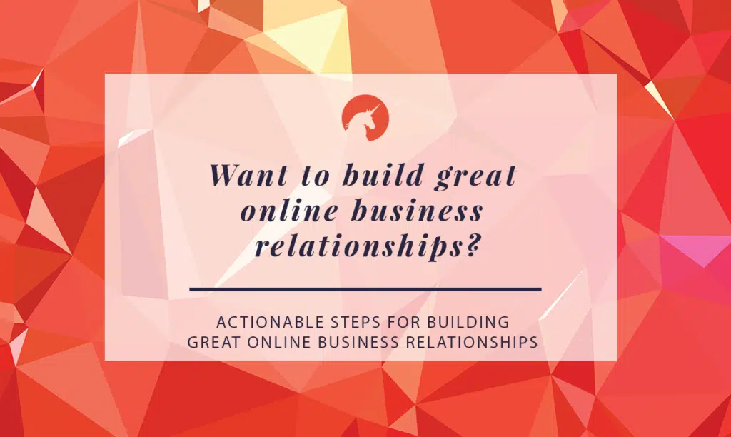 build great online relationships